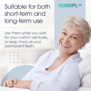 ROSOPLTM – Immediate Dentures ROSOPLTM – Immediate Dentures