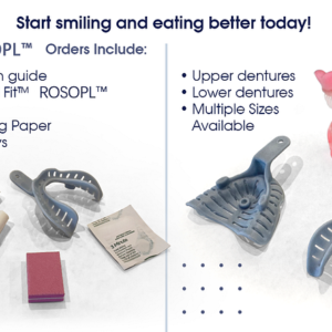 ROSOPLTM – Immediate Dentures ROSOPLTM – Immediate Dentures